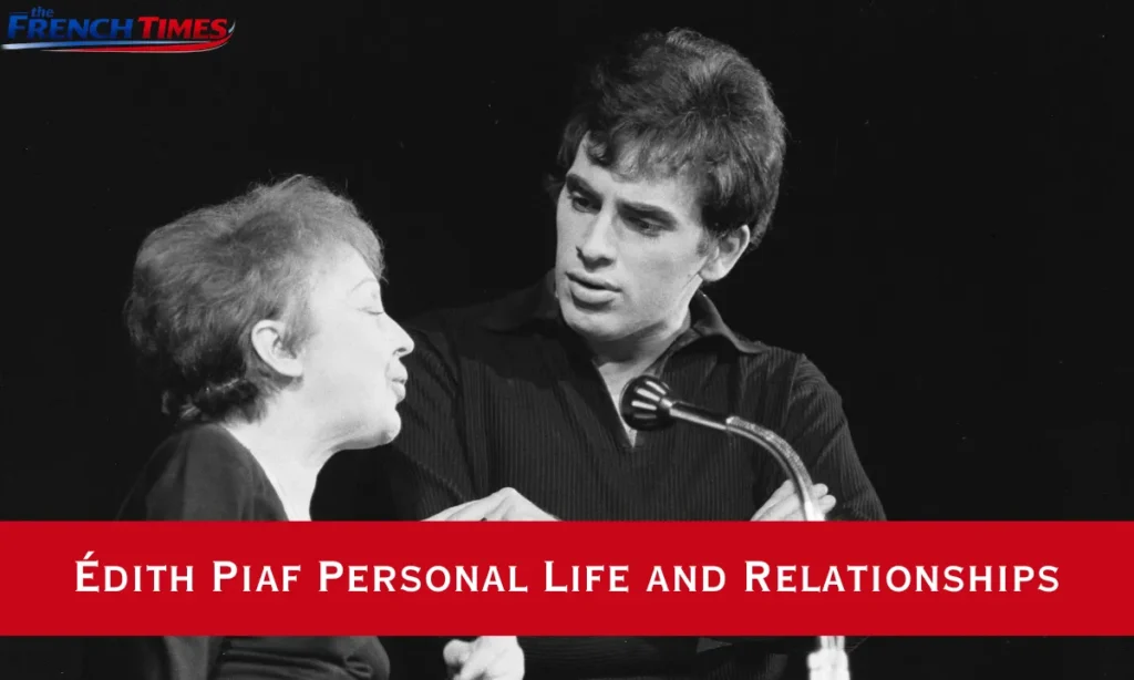 Édith Piaf Personal Life and Relationships