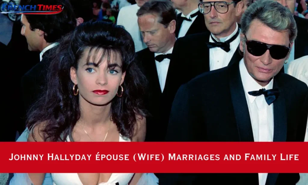Johnny Hallyday &eacute;pouse (Wife) Marriages and Family Life