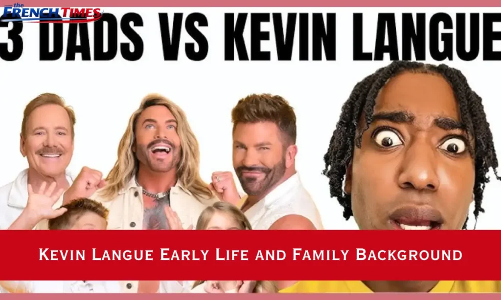Kevin Langue Early Life and Family Background