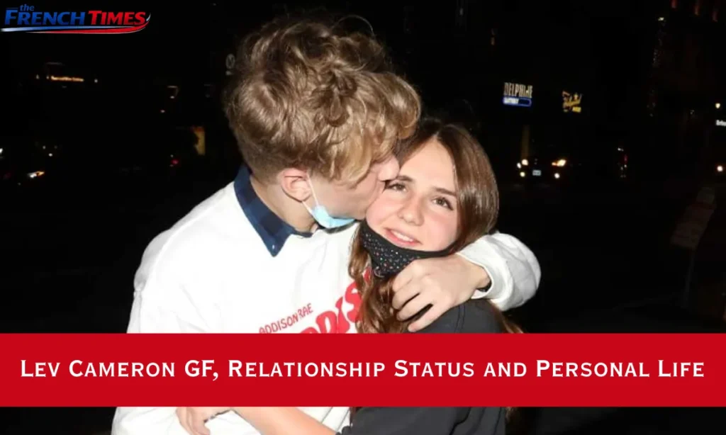 Lev Cameron GF, Relationship Status and Personal Life
