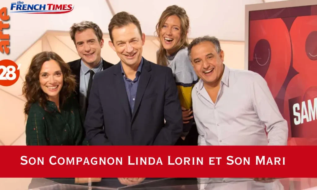Son Compagnon Linda Lorin et Son Mari