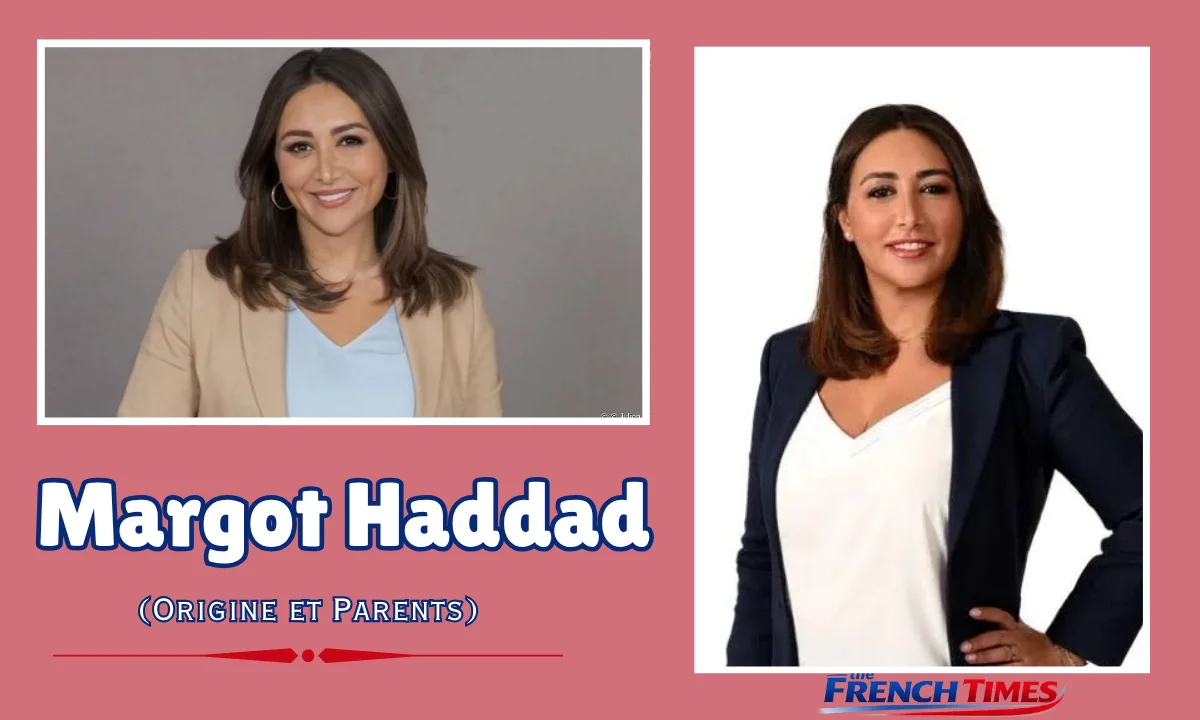 Margot Haddad Origine et Parents
